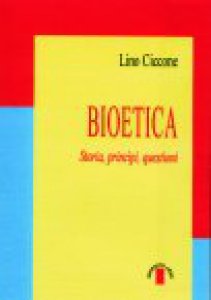 Copertina di 'Bioetica. Storia, principi, questioni'