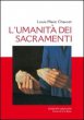 L' umanit dei sacramenti - Chauvet Louis-Marie