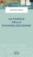 Le parole della evangelizzazione - Penna Romano