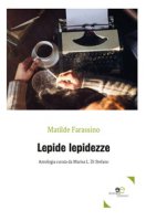 Lepide lepidezze - Frassino Matilde