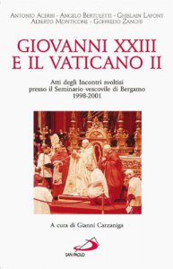 Copertina di 'Giovanni XXIII e il Vaticano II'
