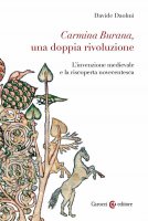 Carmina Burana, una doppia rivoluzione - Davide Daolmi