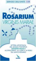 Rosarium Virginis Mariae. Lettera apostolica all'episcopato, al clero e ai fedeli sul Santo Rosario - Giovanni Paolo II