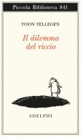 Il dilemma del riccio - Toon Tellegen