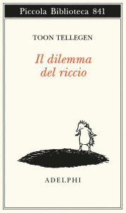 Copertina di 'Il dilemma del riccio'