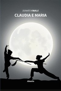 Copertina di 'Claudia e Maria'