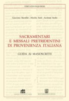 Sacramentari e messali pretridentini di provenienza italiana - Giacomo Baroffio, Manlio Sodi, Andrzej Suski