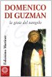 Domenico di Guzman. Vangelo vivente - Martnez Dez Felicsimo