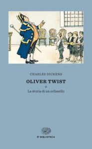 Copertina di 'Oliver Twist o la storia di un orfanello'