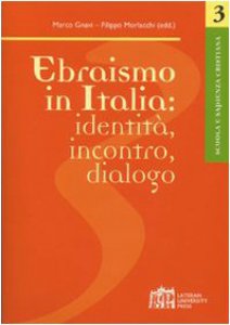 Copertina di 'Ebraismo in italia: identit, incontro, dialogo'