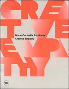 Copertina di 'Mario Cucinella Architects. Creative empathy. Ediz. a colori'