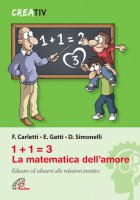 1+1=3 la matematica dell'amore - Fabrizio Carletti, Emmanuele Gatti, Duccio Simonelli