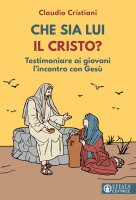 Che sia lui il Cristo? - Claudio Cristiani