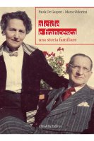 Alcide e Francesca - Paola De Gasperi , Marco Odorizzi