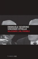 Dell'essere e del possibile - Severino Emanuele, Vitiello Vincenzo
