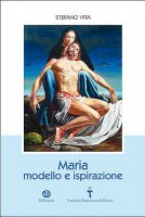 Maria modello e ispirazione - Stefano Vita