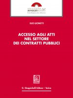 Accesso agli atti nel settore dei contratti pubblici - Elio Leonetti