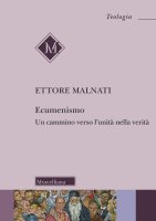 Ecumenismo - Ettore Malnati