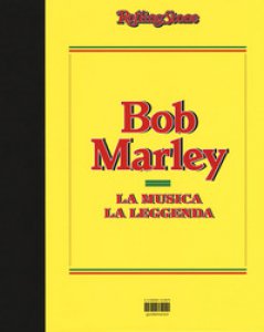 Copertina di 'Bob Marley. La musica, la leggenda'