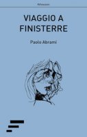 Viaggio a Finisterre - Abrami Paolo