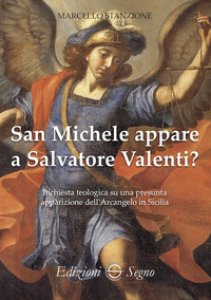 Copertina di 'San Michele appare a Salvatore Valenti?'
