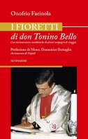 I fioretti di don Tonino Bello - Onofrio Farinola