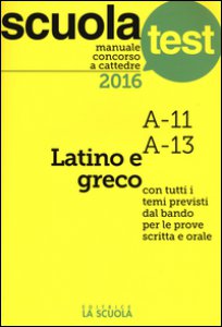 Copertina di 'Manuale concorso a cattedre 2016. Latino e greco A11, A13'