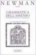 Opere [vol_1] / Grammatica dell'Assenso - Newman John H.