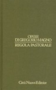 Copertina di 'Opere vol. VII - Commento al Cantico dei Cantici - Regola pastorale'