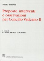 Proposte, interventi e osservazioni nel Concilio Vaticano II - Partente Pietro
