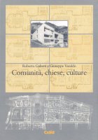 Comunit, Chiese, culture - Roberto Gabetti