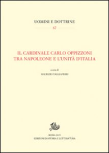 Copertina di 'Il cardinale Carlo Oppizzoni tra Napoleone e l'Unit d'Italia'