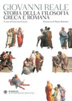Storia della filosofia greca e romana - Reale Giovanni