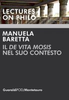 Il "De Vita Mosis" nel suo contesto - Manuela Baretta