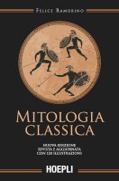 Mitologia classica - Felice Ramorino