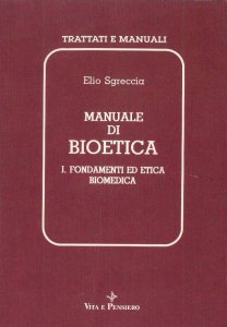 Copertina di 'Manuale bioetica. Vol.I'