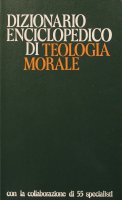 Dizionario enciclopedico di teologia morale