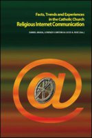 Religious Internet Communication. Facts, Trends and Experiences in the Catholic Church