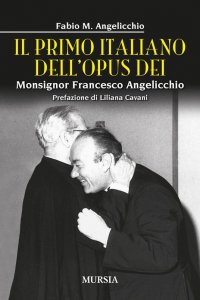 Copertina di 'Il primo italiano dell'Opus Dei'