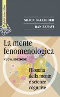 La mente fenomenologica - Shaun Gallagher, Dan Zahavi