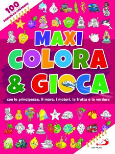 Copertina di 'Maxi colora & gioca. con le principesse, il mare, i motori, la frutta e la verdura'