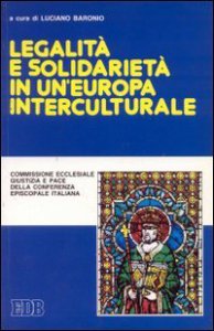Copertina di 'Legalit e solidariet in un'Europa interculturale'