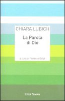 La parola di Dio - Lubich Chiara