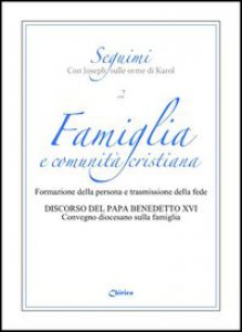 Copertina di 'Famiglia e comunit cristiana'