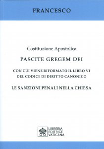 Copertina di 'Costituzione apostolica "Pascite gregem Dei" con cui viene riformato il libro VI del codice di diritto canonico'