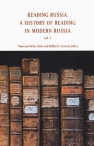 Copertina di 'Reading in Russia. A history of reading in modern Russia'