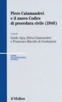 Piero Calamandrei e il nuovo Codice di procedura civile (1940)