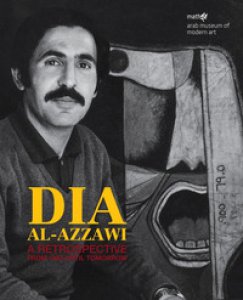 Copertina di 'Dia al-Azzawi. A Retrospective from 1963 until tomorrow'