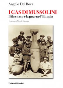 Copertina di 'I gas di Mussolini. Il fascismo e la guerra d'Etiopia'