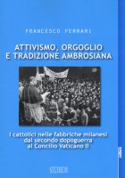 Attivismo, orgoglio e tradizione ambrosiana - Francesco Ferrari